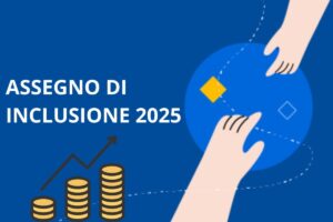 Come cambia l'assegno di inclusione nel 2025